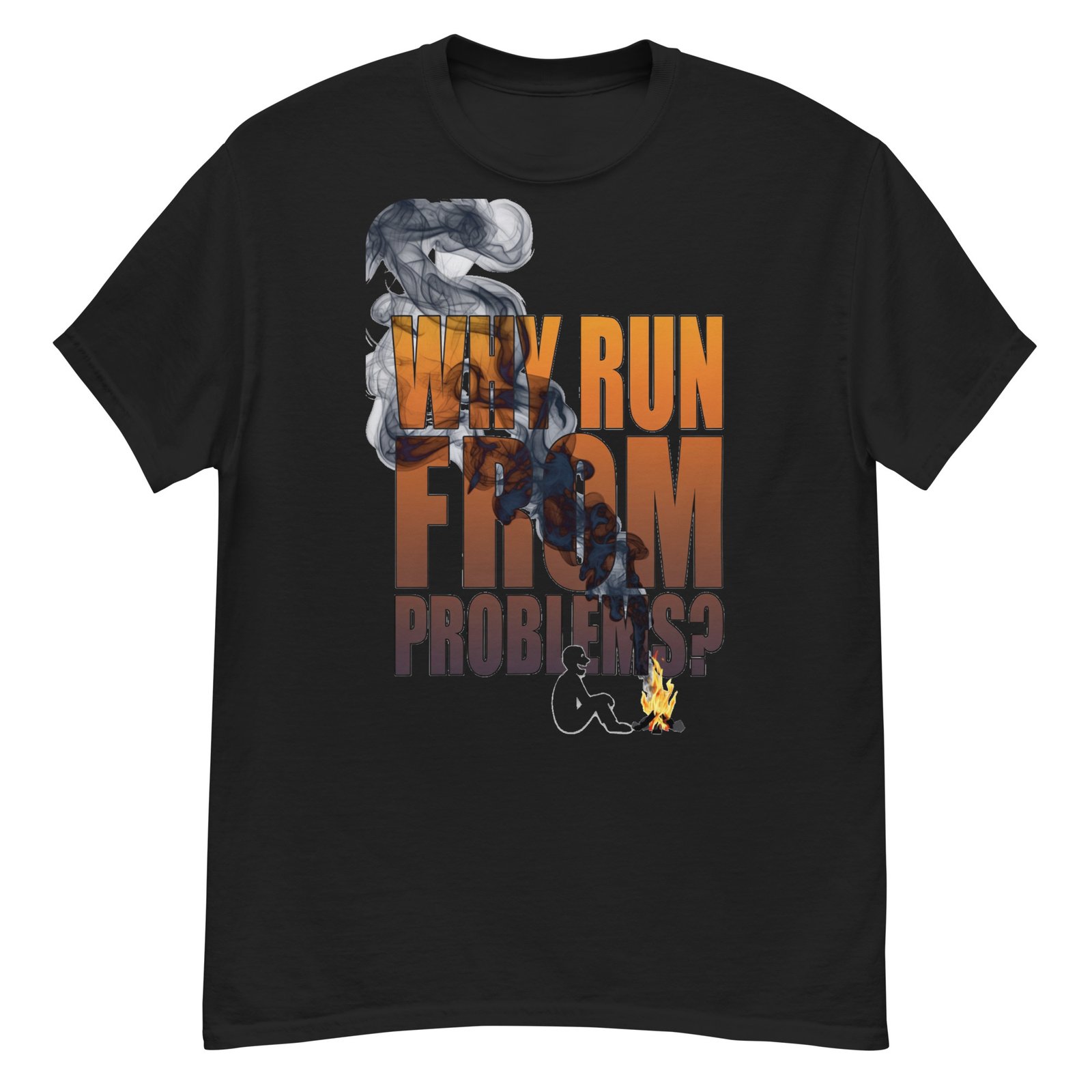 Why Run From Problems Campfire