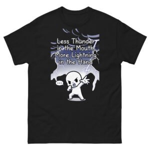 Less Thunder, More Lightning – Action Over Words Satire Tee