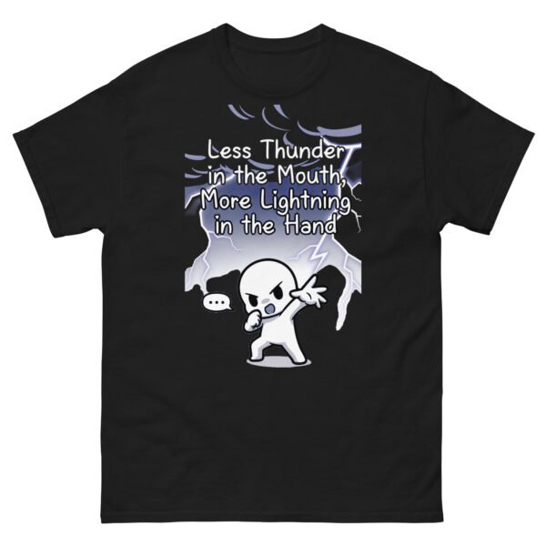 Less Thunder, More Lightning – Action Over Words Satire Tee