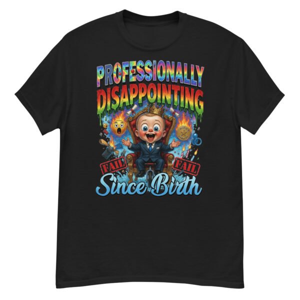 Professionally Disappointing Since Birth - Baby Boss Throne Satire