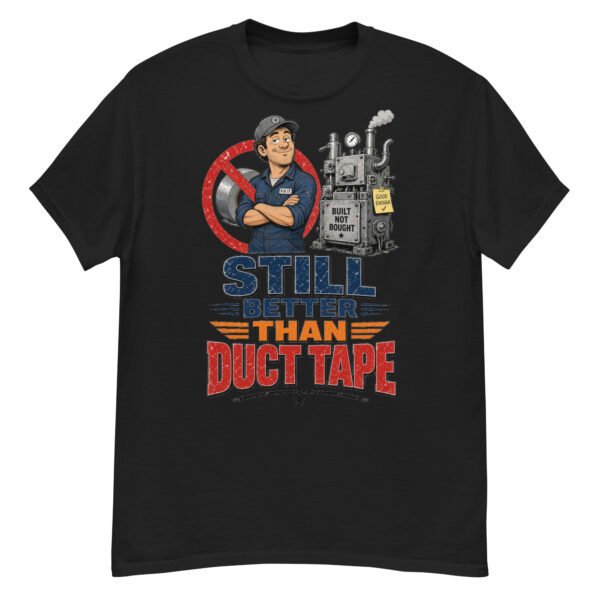 Still Better than Duct Tape