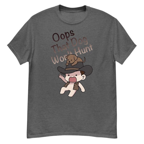 Oops That Dog Won't Hunt - Cowboy Kid & Puppy Satire Tee