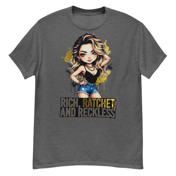 Rich, Ratchet, and Reckless - Bold Diva Graphic Tee