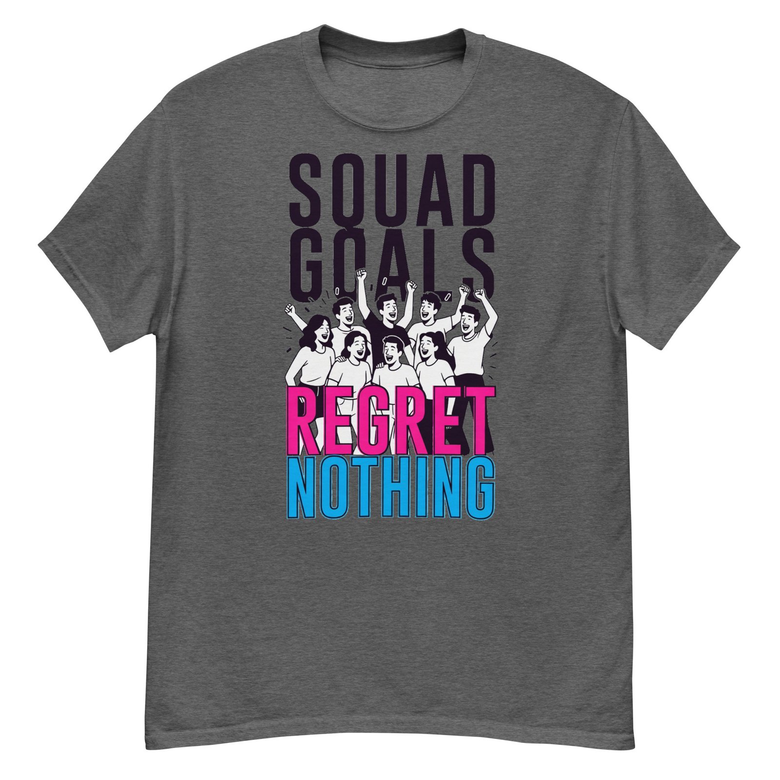 Squad Goals Regret Nothing