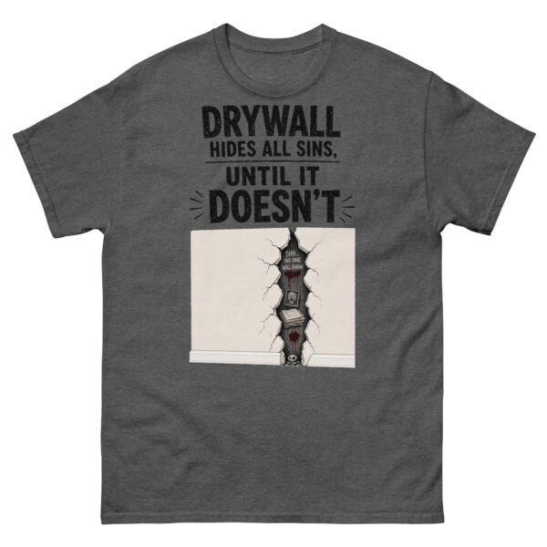 Drywall Hides All Sins