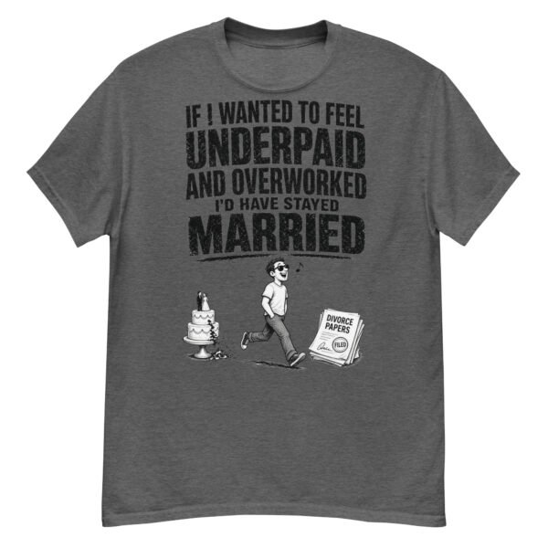 Underpaid Overworked Married