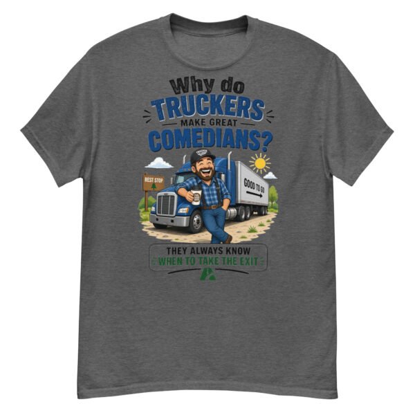 Why Do Truckers?