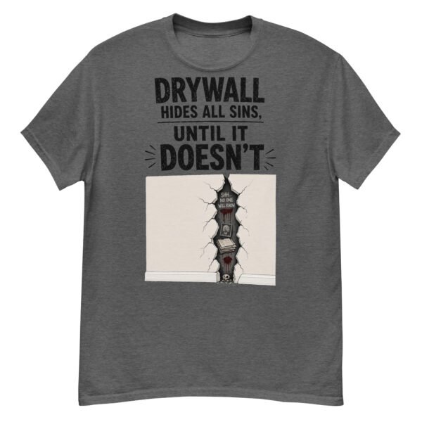 Drywall Hides All Sins