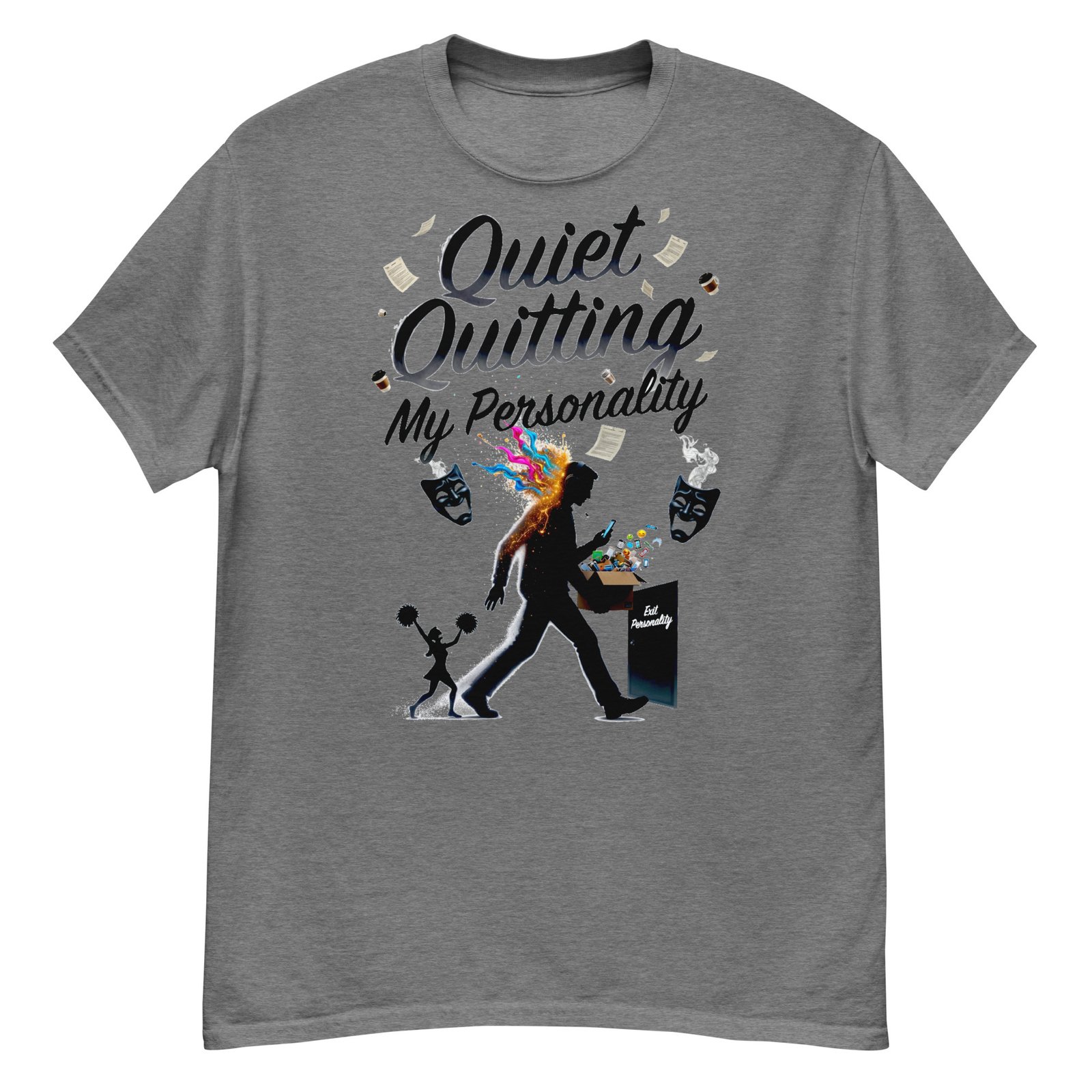 Quiet Quitting My Personality - Satirical Corporate Burnout T-Shirt