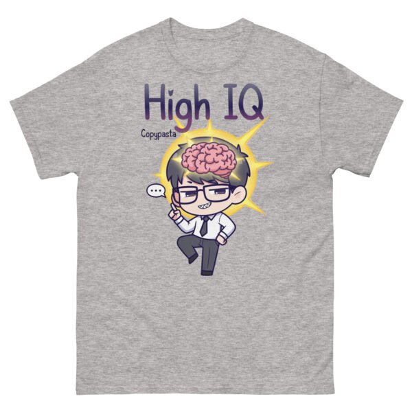 High IQ Copypasta - Smug Genius Meme T-Shirt