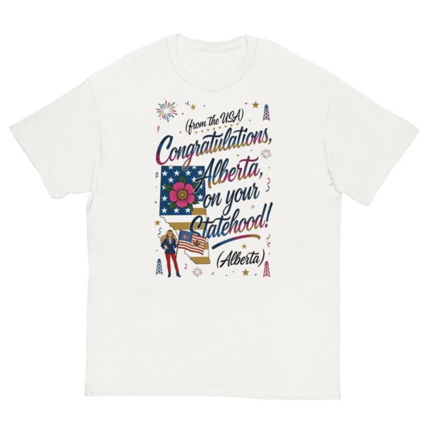 Congratulations Alberta on Your Statehood – Melania Satire T-Shirt