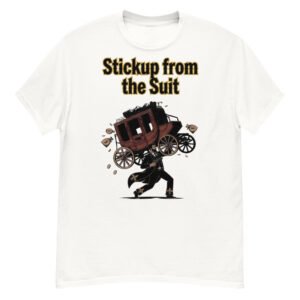 Stickup From The Suit — Alberta Getaway Tee