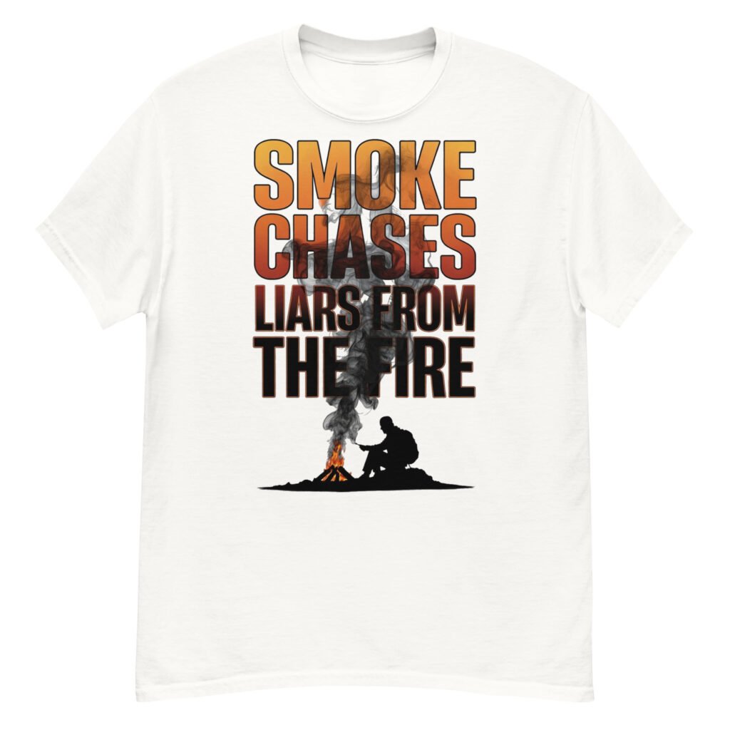 Smoke Chases Liars From The Fire — Self-Reliance