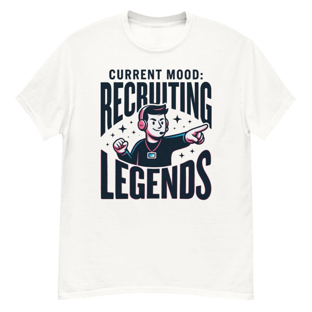 Current Mood: Recruiting Legends