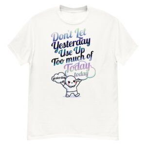 Don't Let Yesterday Use Up Too Much of Today - Motivational Typography