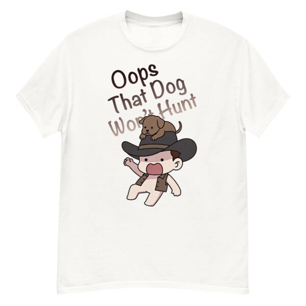 Oops That Dog Won't Hunt - Cowboy Kid & Puppy Satire Tee