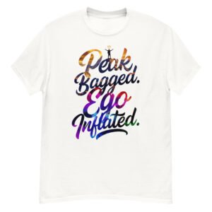 Peak Bagged, Ego Inflated - Satirical Hiker Script Tee