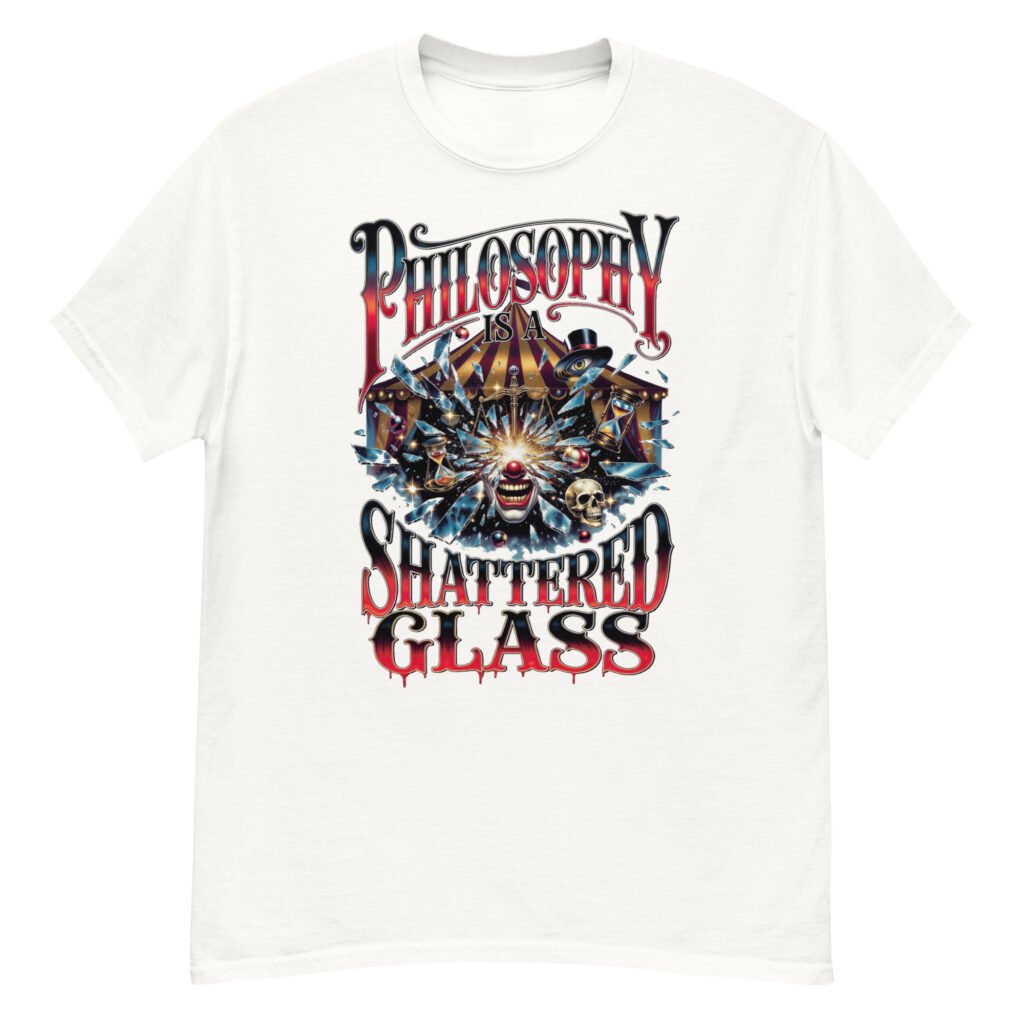 Philosophy is a Shattered Glass