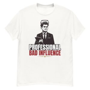 Professional Bad Influence