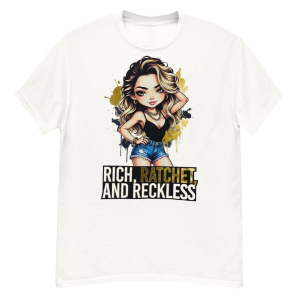 Rich, Ratchet, and Reckless - Bold Diva Graphic Tee