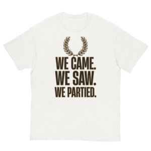 We Came. We Saw. We Partied.