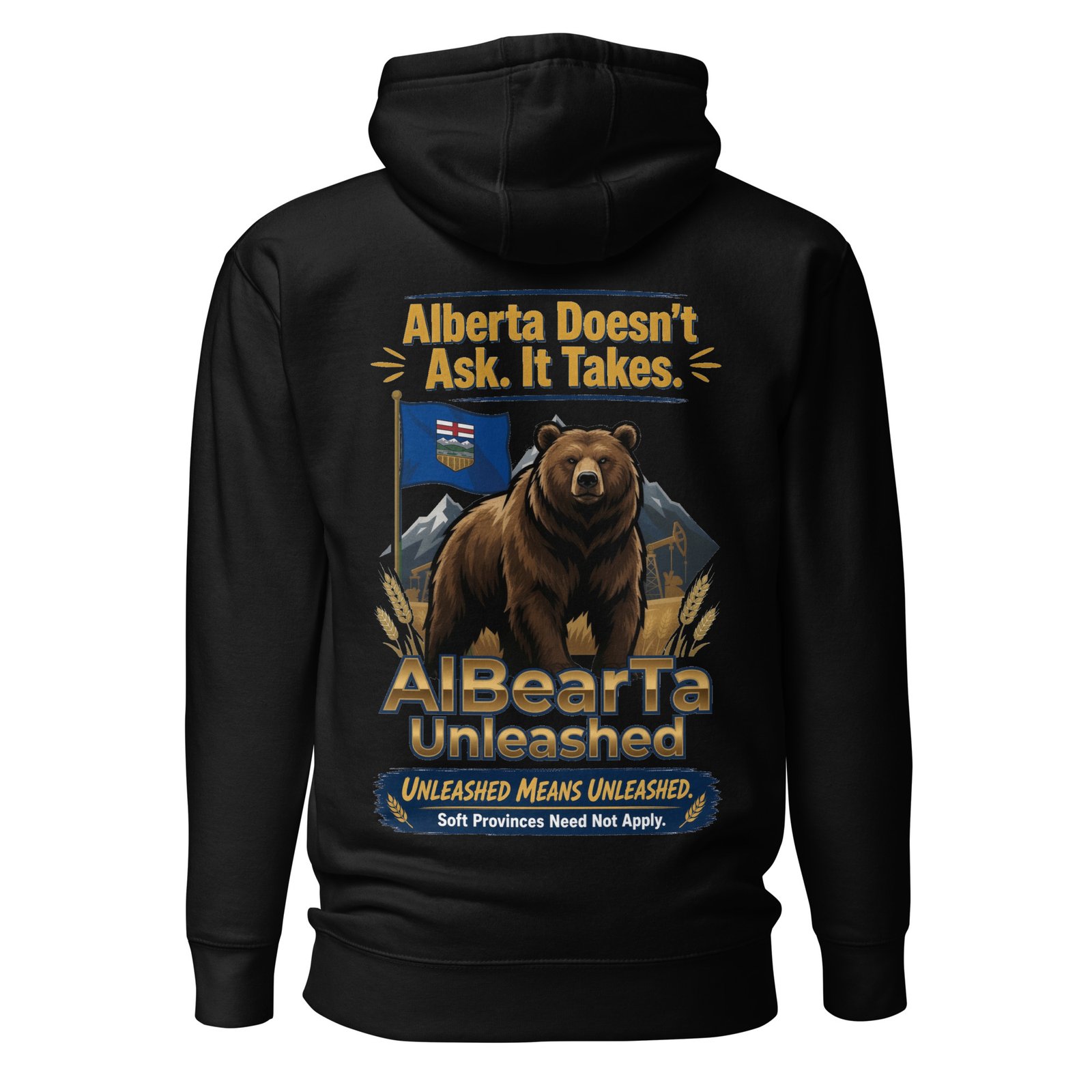 AlBearTa Unleashed — Alberta Doesn't Ask, It Takes Hoodie