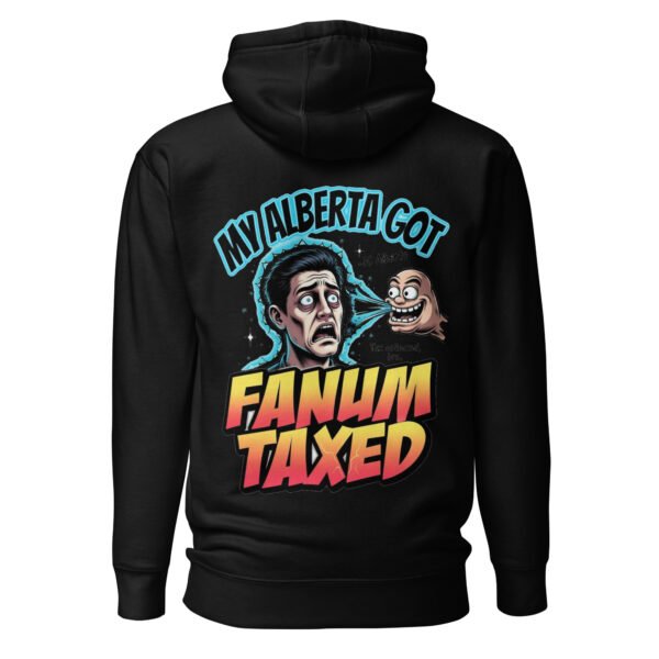 My Alberta Got Fanum Taxed Unisex Hoodie
