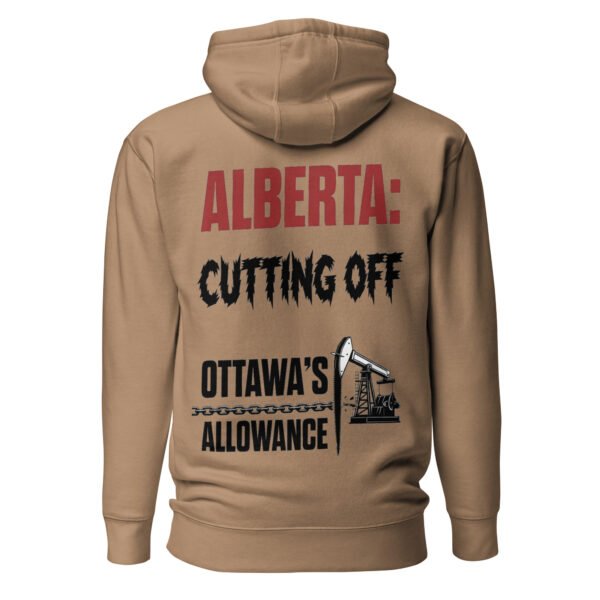 Alberta Cutting Off Ottawa's Allowance - Oil Pumpjack Satire Unisex Hoodie