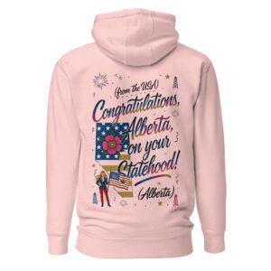 Congratulations Alberta on Your Statehood – Melania Satire Unisex Hoodie