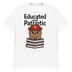 Educated and Patriotic Unisex classic tee