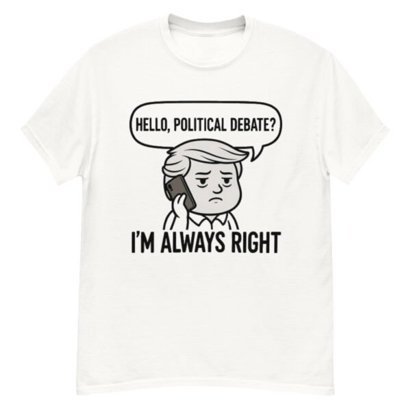Always Right Unisex classic tee