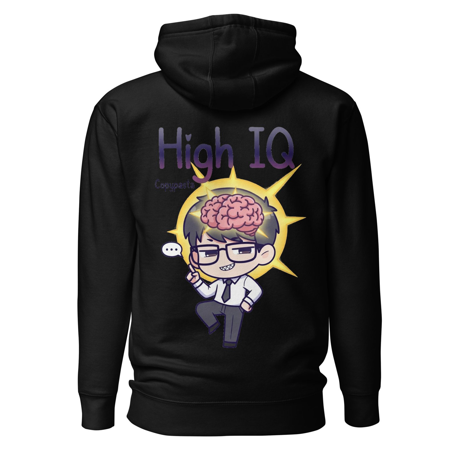 High IQ Copypasta - Smug Genius Meme Unisex Hoodie