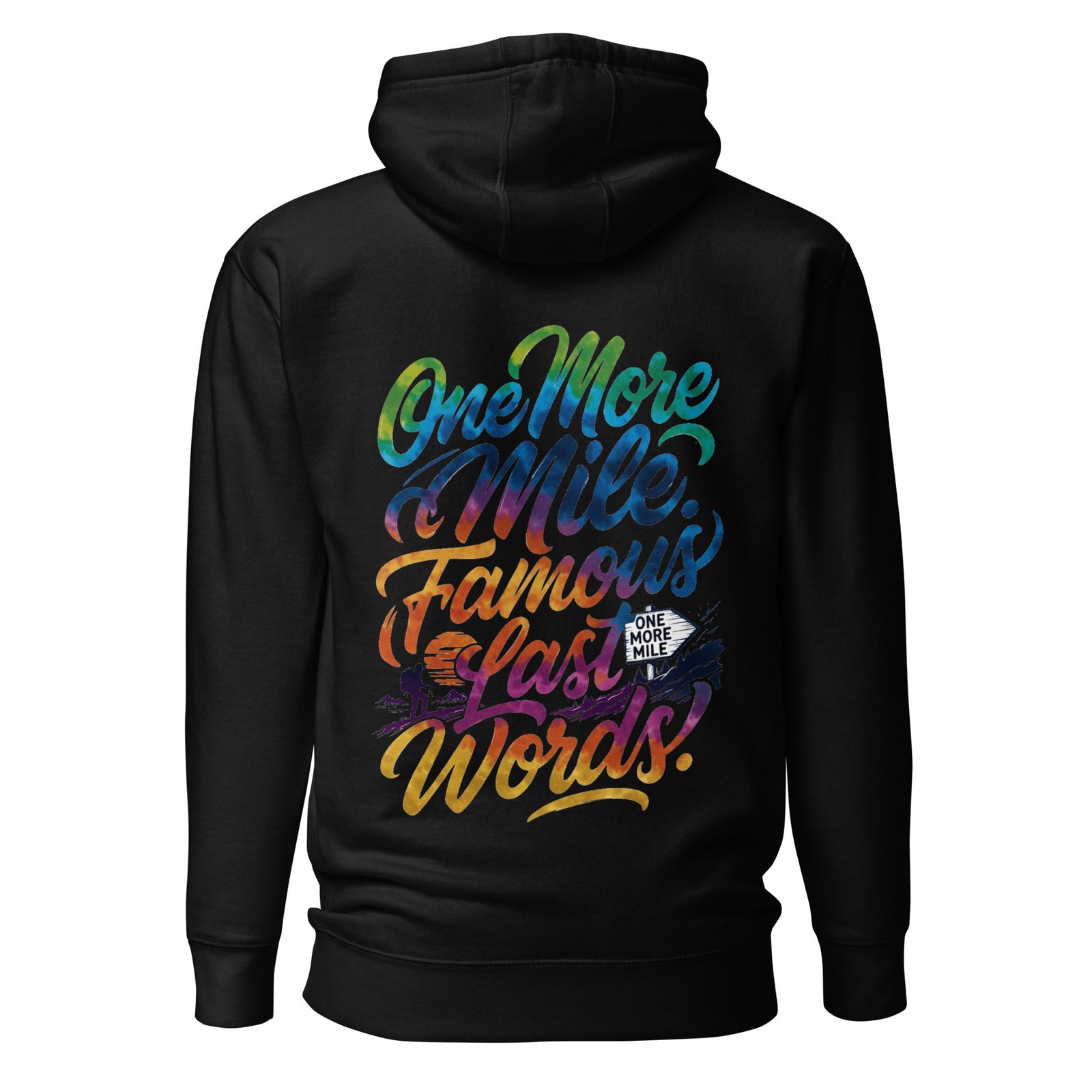 One More Mile - Famous Last Words Tie-Dye Hiking Unisex Hoodie
