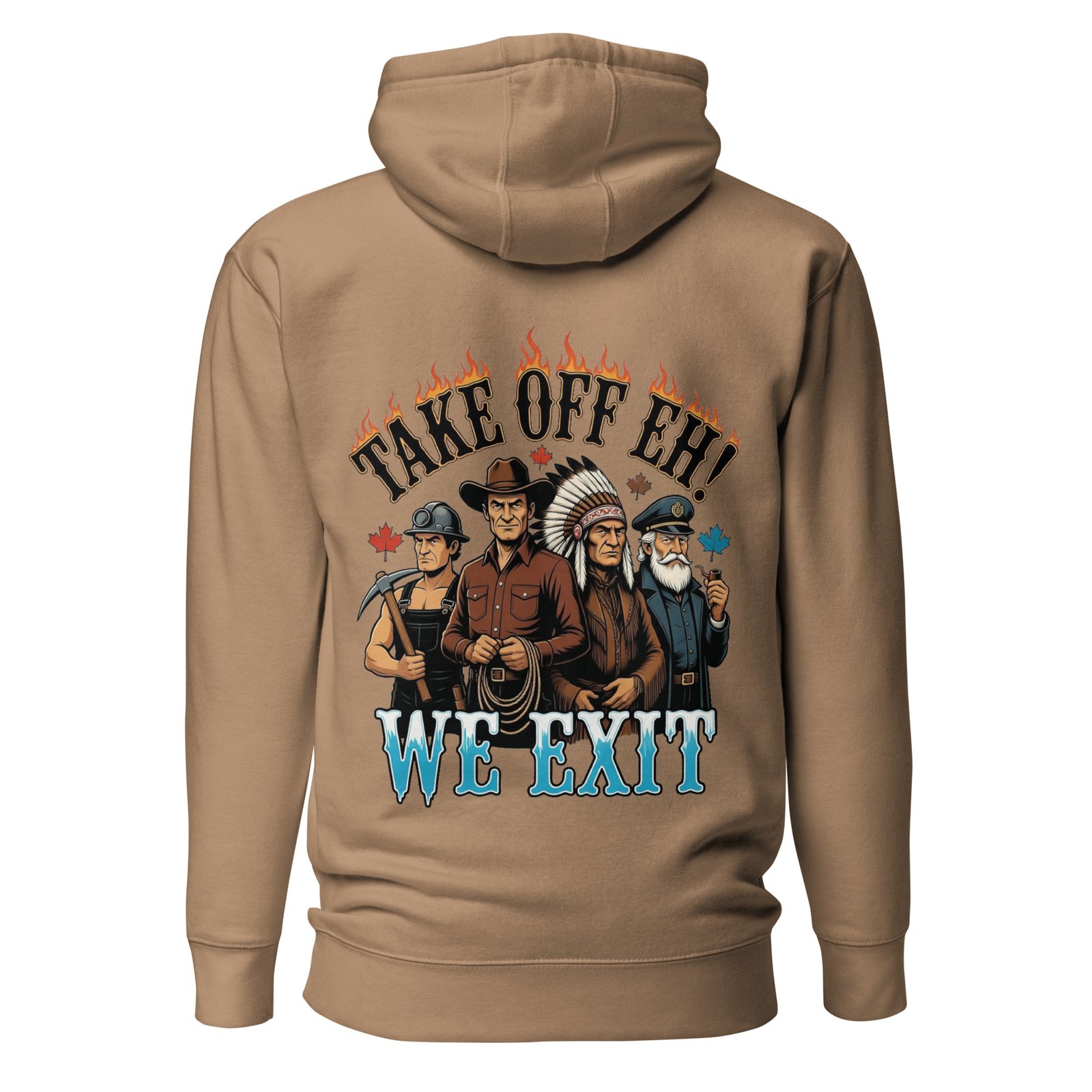 Take Off Eh, We Exit — Canadian Workingman's Exit Unisex Hoodie