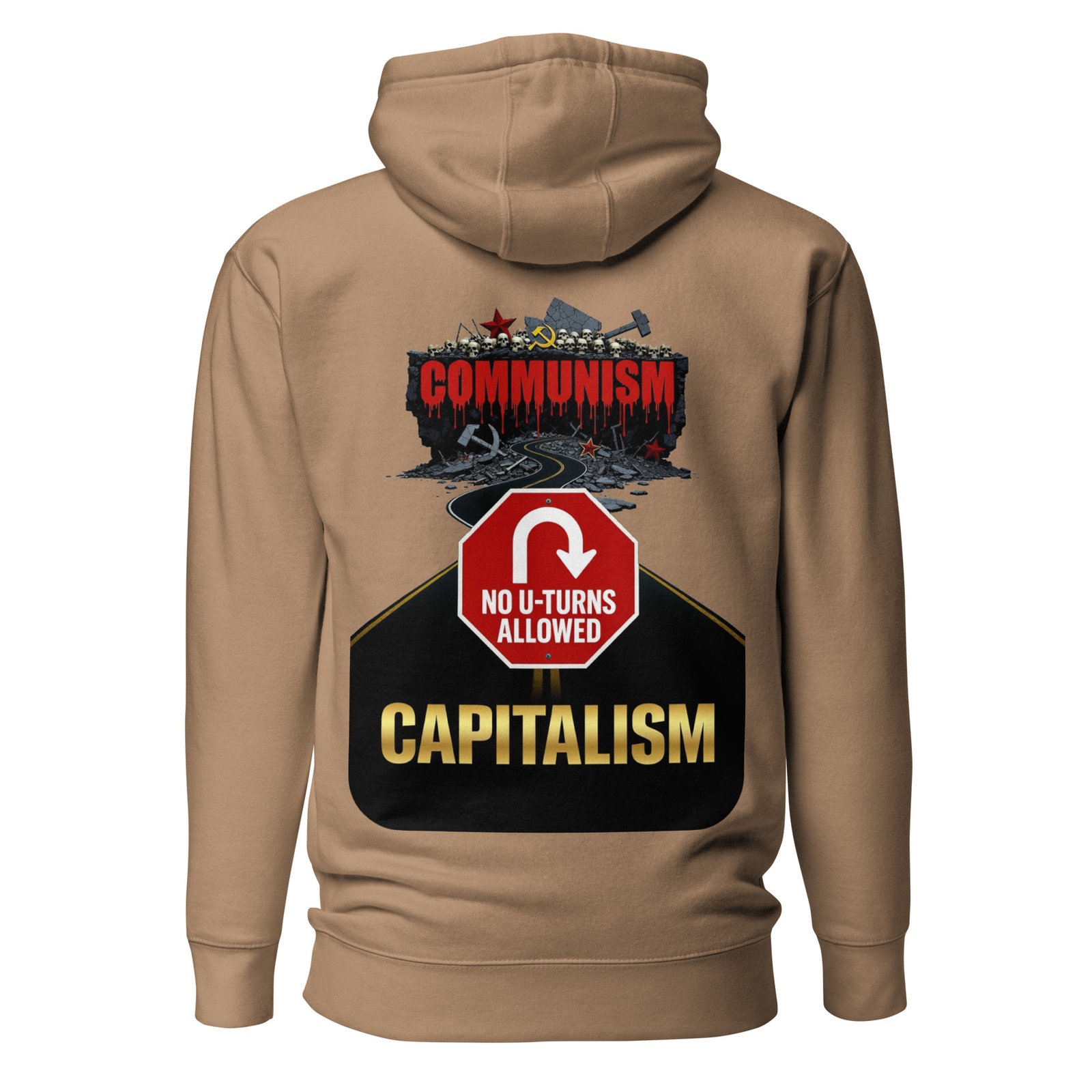 No U-Turns Allowed: Communism to Capitalism Unisex Hoodie