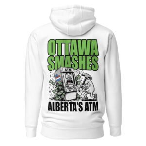Ottawa Smashes Alberta's ATM - Satirical Cartoon Graphic Hoodie