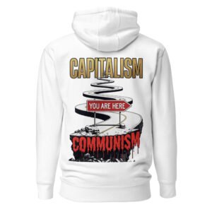 You Are Here — Capitalism Over the Bone Pit Unisex Hoodie