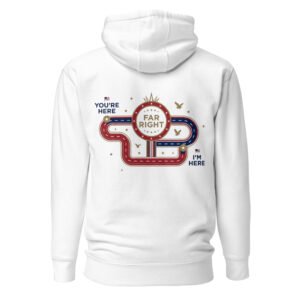 Far Right Road - Common Sense Destination Unisex Hoodie