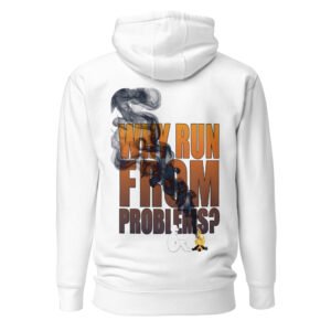 Why Run From Problems – Campfire Grit Unisex Hoodie