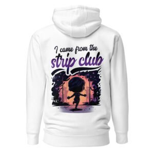 I Came From The Strip Club — No Apologies Chibi Unisex Hoodie